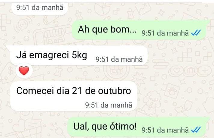 Conversa no WhatsApp: Já emagreci 5 kg. Comecei dia 21 de outubro.